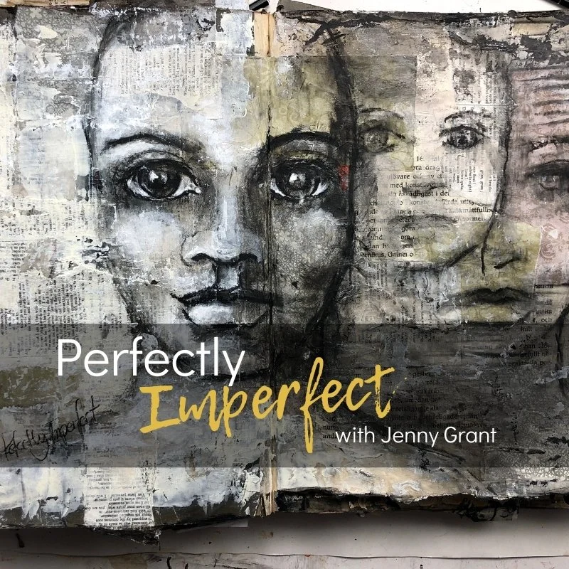 Perfectly Imperfect — Jenny Grant Art Mixed Media Artist